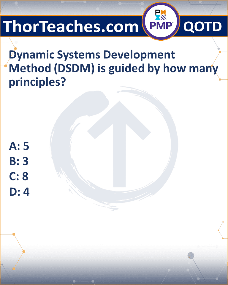 Dynamic Systems Development Method (DSDM) is guided by how many principles?