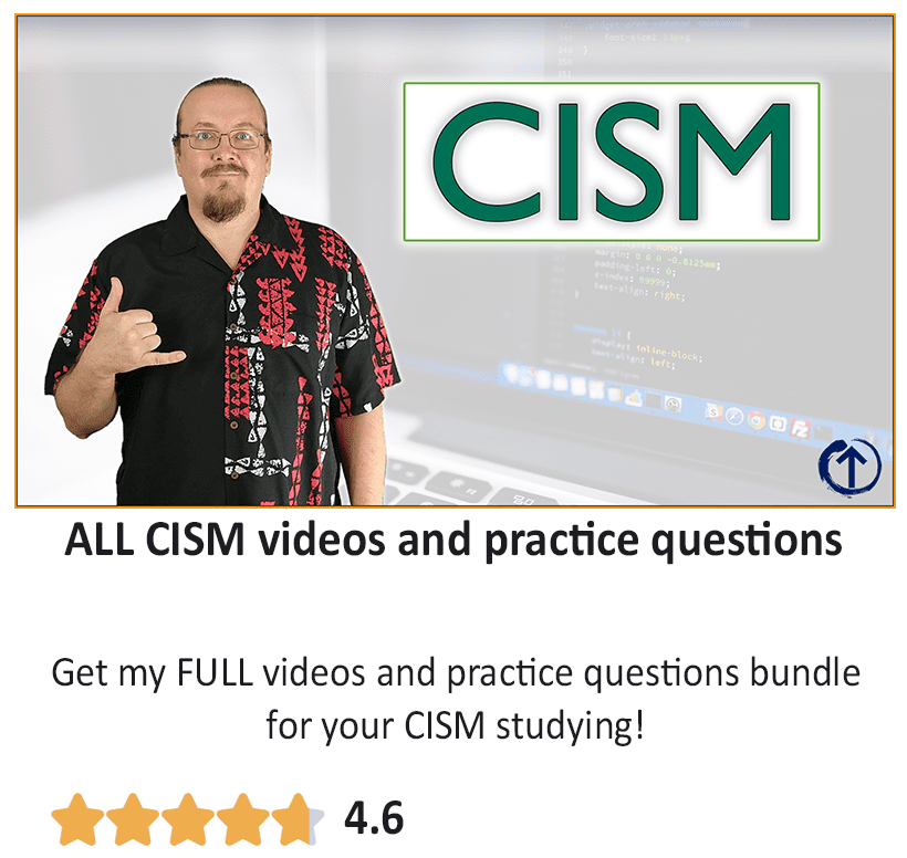 All cism videos and practice questions.